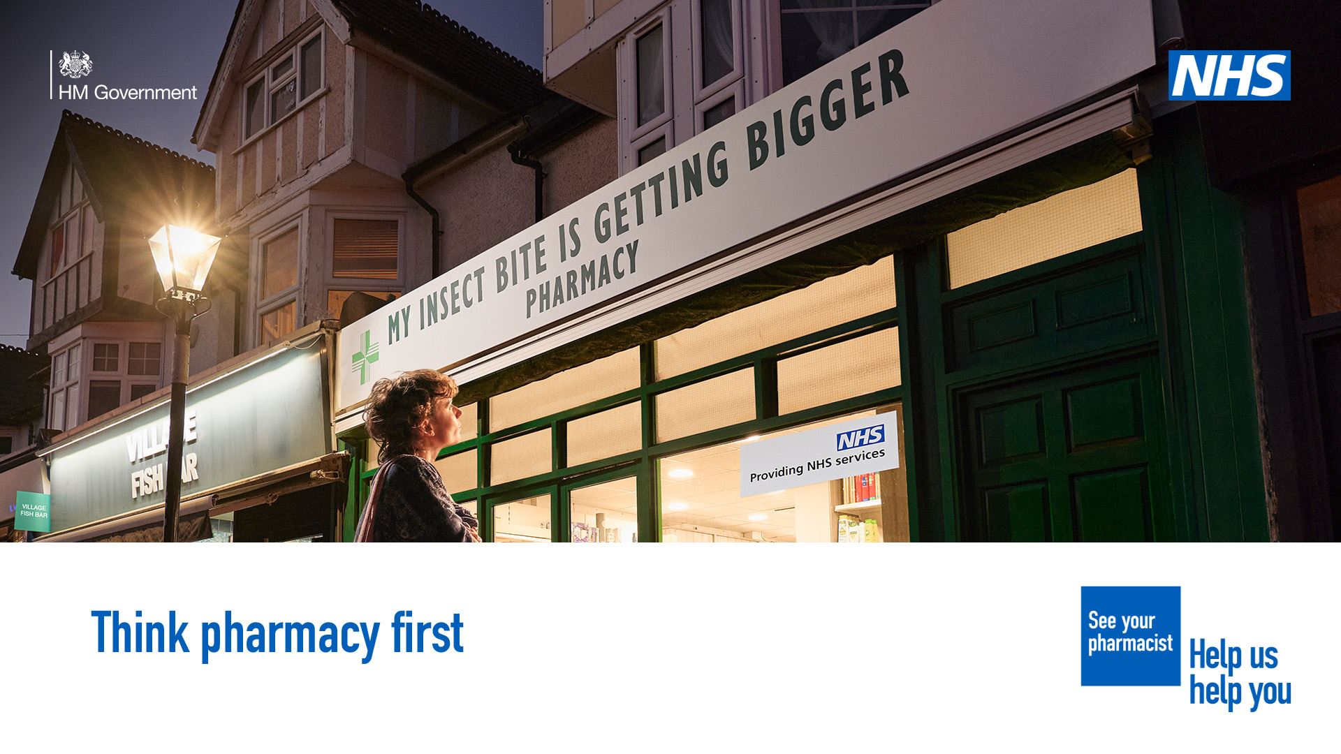 A person is standing outside a pharmacy looking uncomfortable. The sign above the pharmacy reads 'My insect bite is getting worse pharmacy'   A lower third box features in the bottom on the image. Text in the box reads: 'Think pharmacy first'