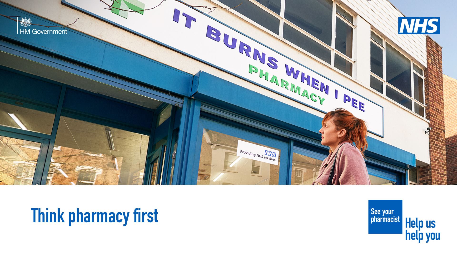 A person is standing outside a pharmacy looking uncomfortable. The sign above the pharmacy reads 'It burns when I pee pharmacy'   A lower third box features in the bottom on the image. Text in the box reads: 'Think pharmacy first'